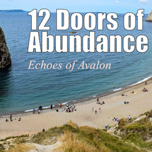 Load image into Gallery viewer, 12 Doors of Abundance - Echoes of Avalon - Books by Dawn Richerson
