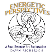 Load image into Gallery viewer, Energetic Perspectives Book Books by Dawn
