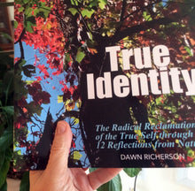 Load image into Gallery viewer, True Identity Book—Books by Dawn Richerson