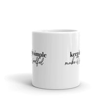 Load image into Gallery viewer, KEEP IT SIMPLE, MAKE IT SOULFUL ☼ Word Up! {On the Way} Mug