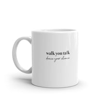 Load image into Gallery viewer, WALK YOUR TALK, DANCE YOUR CHANCE ☼ Word Up! {On the Way} Mug