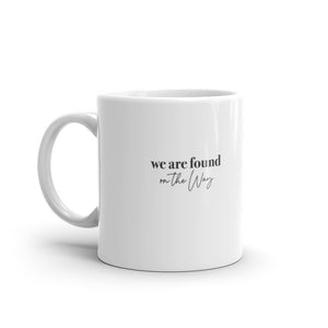 WE ARE FOUND ON THE WAY ☼ Word Up! {On the Way} Ceramic Mug