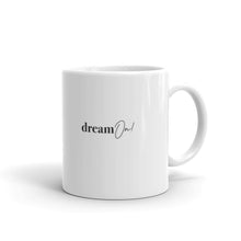 Load image into Gallery viewer, DREAM ON! ☼ Word Up! {On the Way} Mug