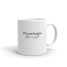 Load image into Gallery viewer, PRESENT INSIGHT, FUTURE IN SIGHT ☼ Word Up! {On the Way} Mug