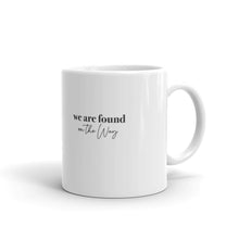 Load image into Gallery viewer, WE ARE FOUND ON THE WAY ☼ Word Up! {On the Way} Ceramic Mug
