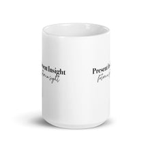 Load image into Gallery viewer, PRESENT INSIGHT, FUTURE IN SIGHT ☼ Word Up! {On the Way} Mug
