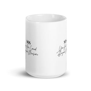 SOS YOU ARE LOVED BEYOND MEASURE ☼ Word Up! {On the Way} Ceramic Mug