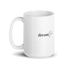 Load image into Gallery viewer, DREAM ON! ☼ Word Up! {On the Way} Mug