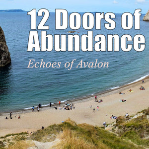 12 Doors of Abundance - Echoes of Avalon - Books by Dawn Richerson