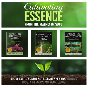 Cultivating Essence from the Matrix of Soul
