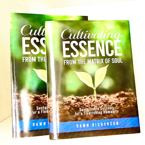 Cultivating Essence from the Matrix of Soul