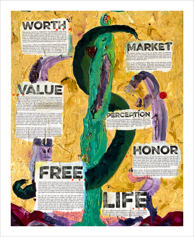 Worth It - Reconsiderations painting on money, value, worth, perception, freedom, life and market demands - Dawn Richerson 8x10