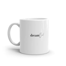 Load image into Gallery viewer, DREAM ON! ☼ Word Up! {On the Way} Ceramic Mug
