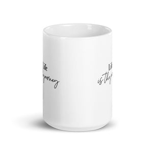 LIFE IS THE JOURNEY ☼ Word Up! {On the Way} Ceramic Mug