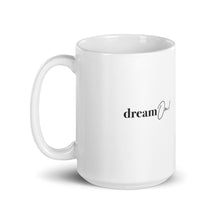 Load image into Gallery viewer, DREAM ON! ☼ Word Up! {On the Way} Ceramic Mug
